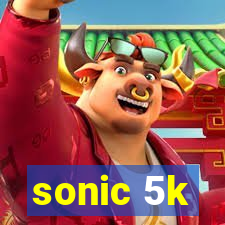 sonic 5k